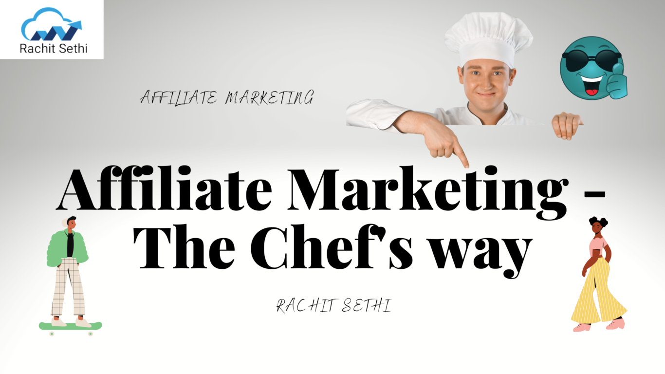 Affiliate marketing the chef's way